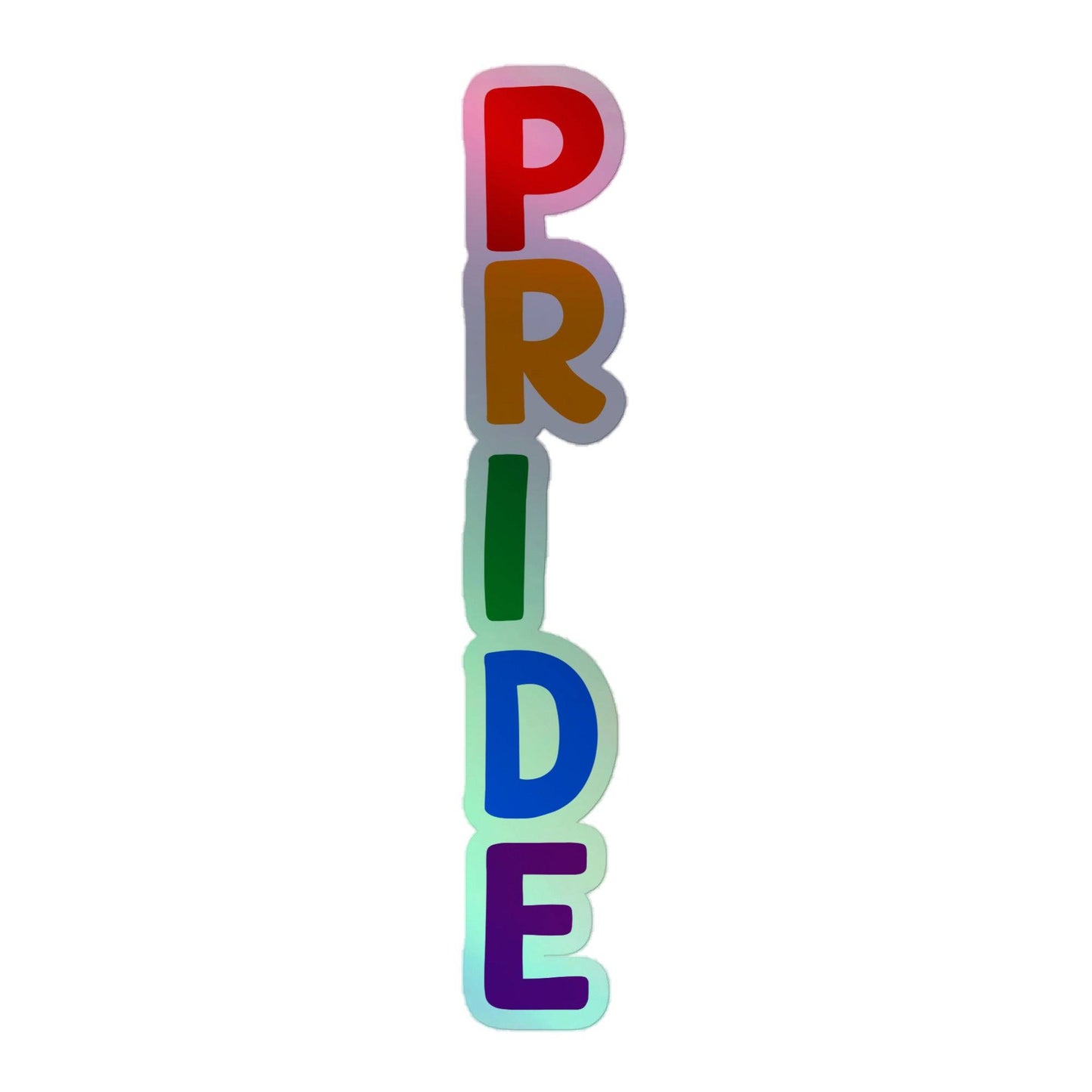 The image features the Pride Holo Sticker by Pridelity, displaying the word "PRIDE" vertically in a vibrant, rainbow gradient on a crisp white background, with each letter radiating a different color to beautifully capture the essence of the Pride flag.