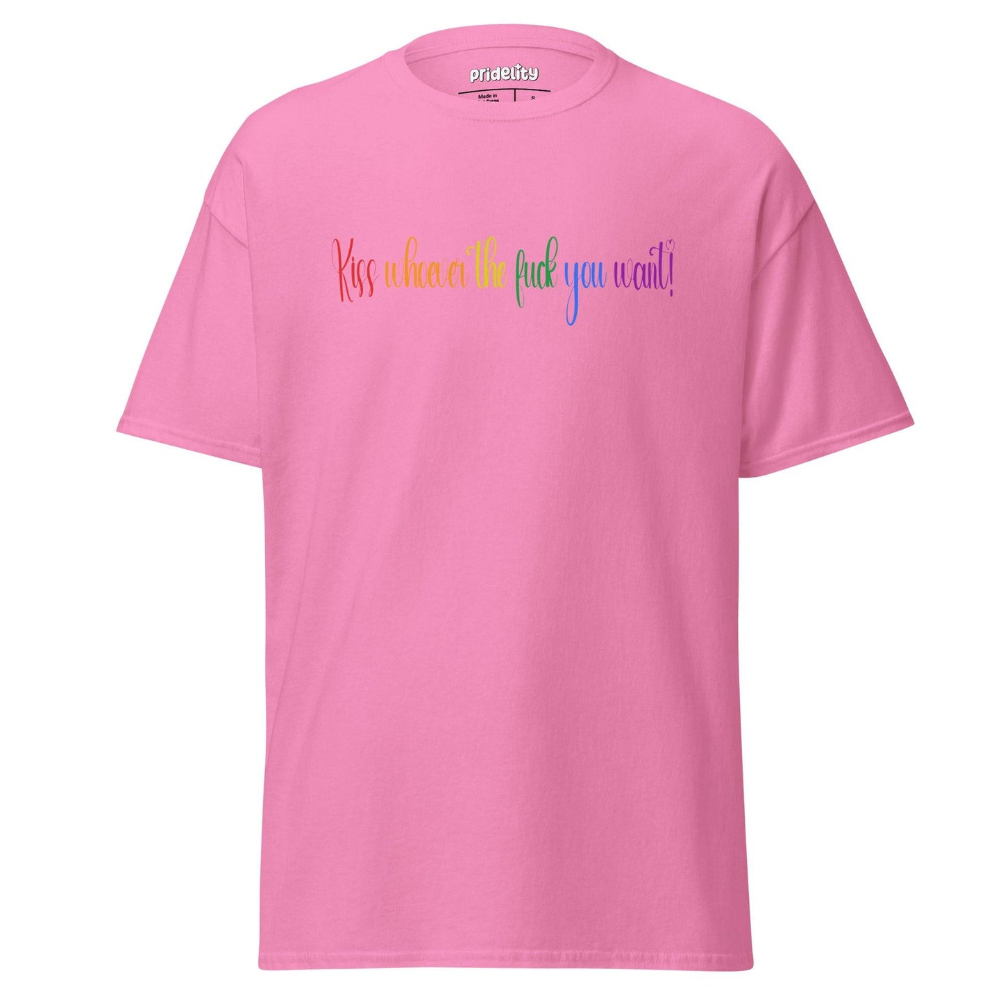 A Pride T-shirt from Pridelity, called the "Kiss Whoever The F*** You Want T-Shirt," showcases bold text in a vibrant rainbow gradient across the chest.