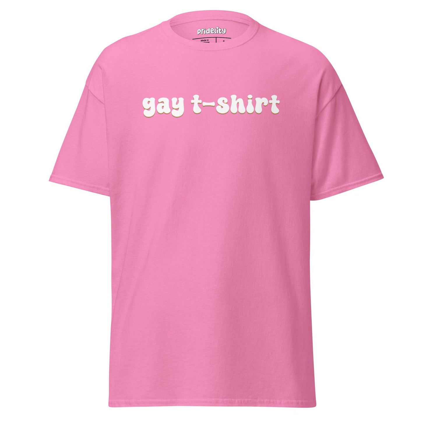A pink T-shirt from Pridelity's Gay T-Shirt collection, adorned with the phrase "gay t-shirt" in bold, playful white letters across the front.