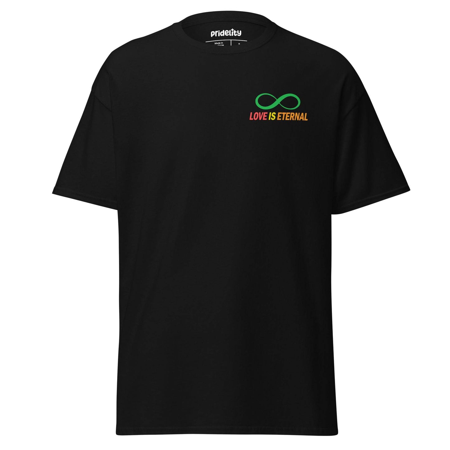 The Love Is Eternal T-Shirt by Pridelity features a colorful infinity symbol and the phrase "Love is Eternal" on the chest, all set against a black background. This pride shirt celebrates timeless love and unity.