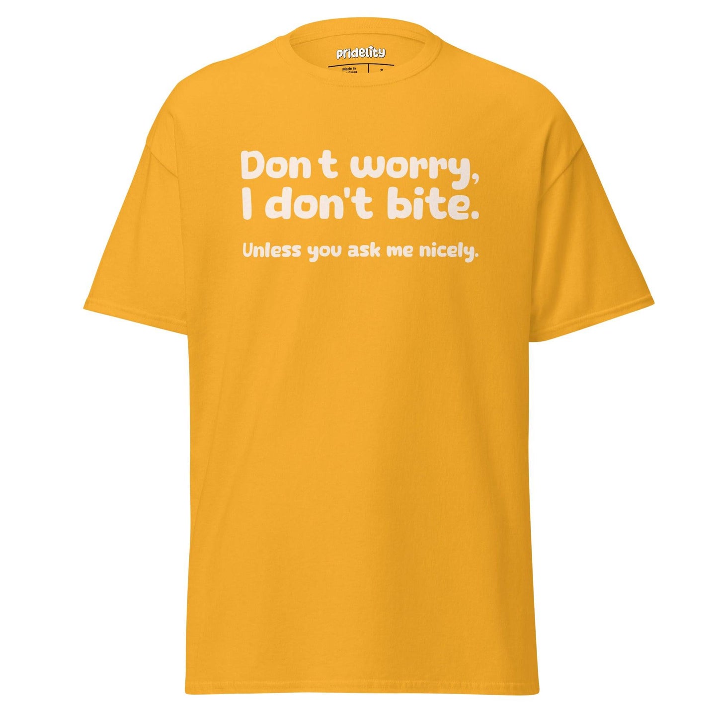 Orange I Don’t Bite T-Shirt by Pridelity featuring playful white text, "Don't worry, I don't bite. Unless you ask me nicely," celebrates individuality and humor in style.