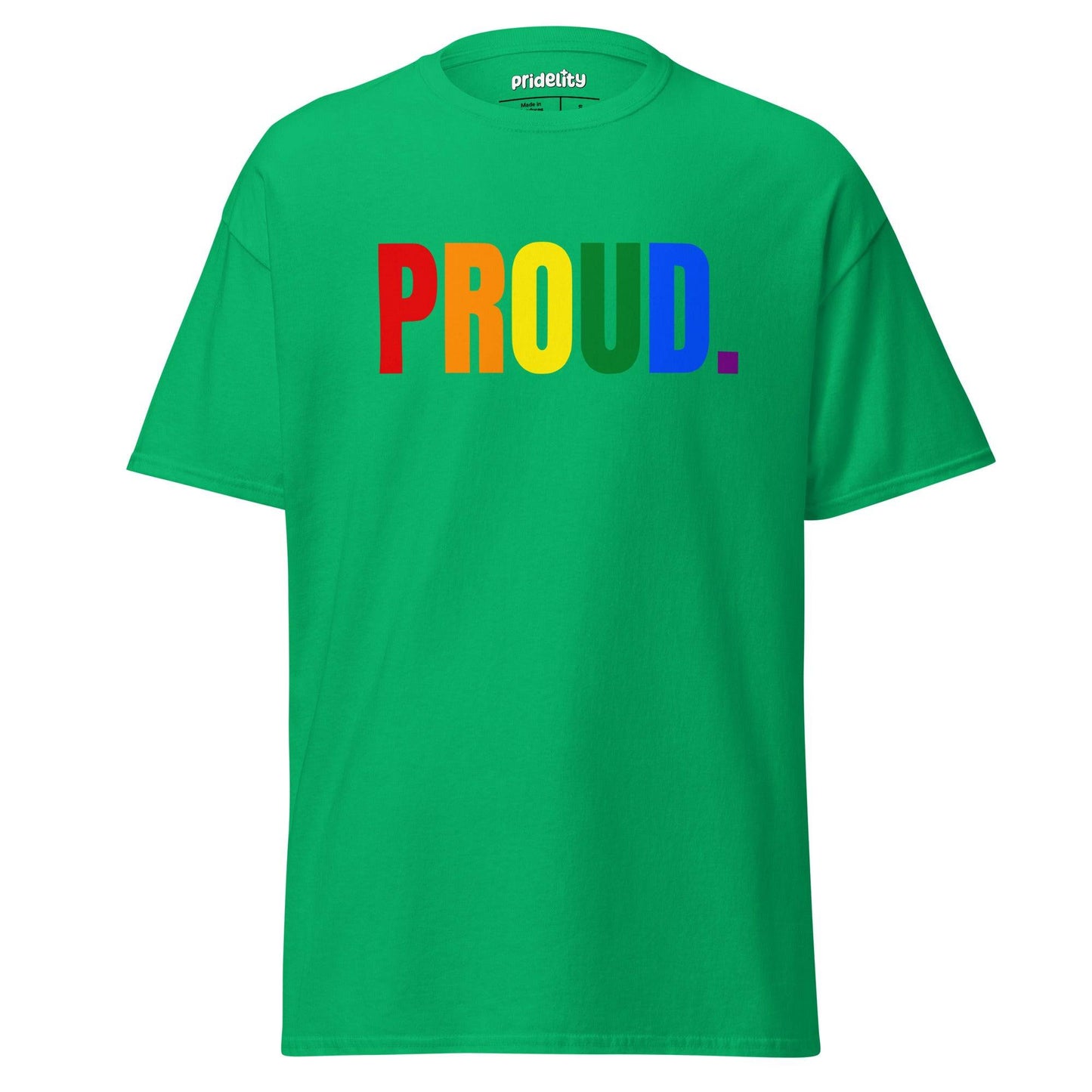 A Pridelity "Proud T-Shirt," celebrating LGBTQ+ pride, features the word "PROUD" in bold rainbow colors on a white background.