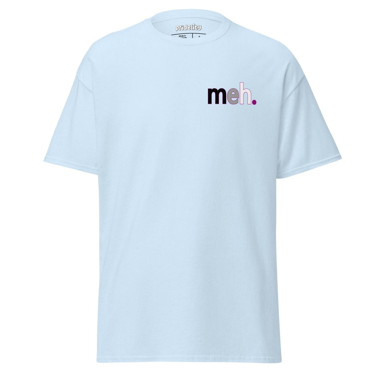 Pridelity's Meh. T-Shirt features the word "meh." printed on the front in black and purple letters, providing a subtle twist on a pride shirt.