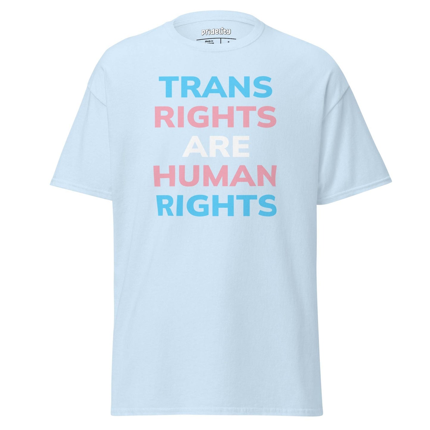 A Pridelity Trans Rights T-Shirt in black, featuring the phrase "Trans Rights Are Human Rights" in bold letters adorned with light blue, pink, and white colors.