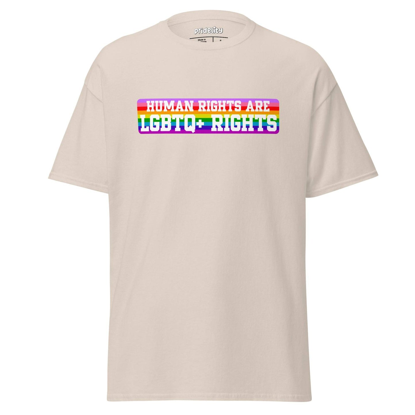 Introducing the LGBTQ+ Rights T-Shirt from Pridelity: This pride shirt features a white t-shirt with a vibrant, colorful rectangle centered on the chest, showcasing the bold, rainbow-colored text "Human Rights Are LGBTQ+ Rights.