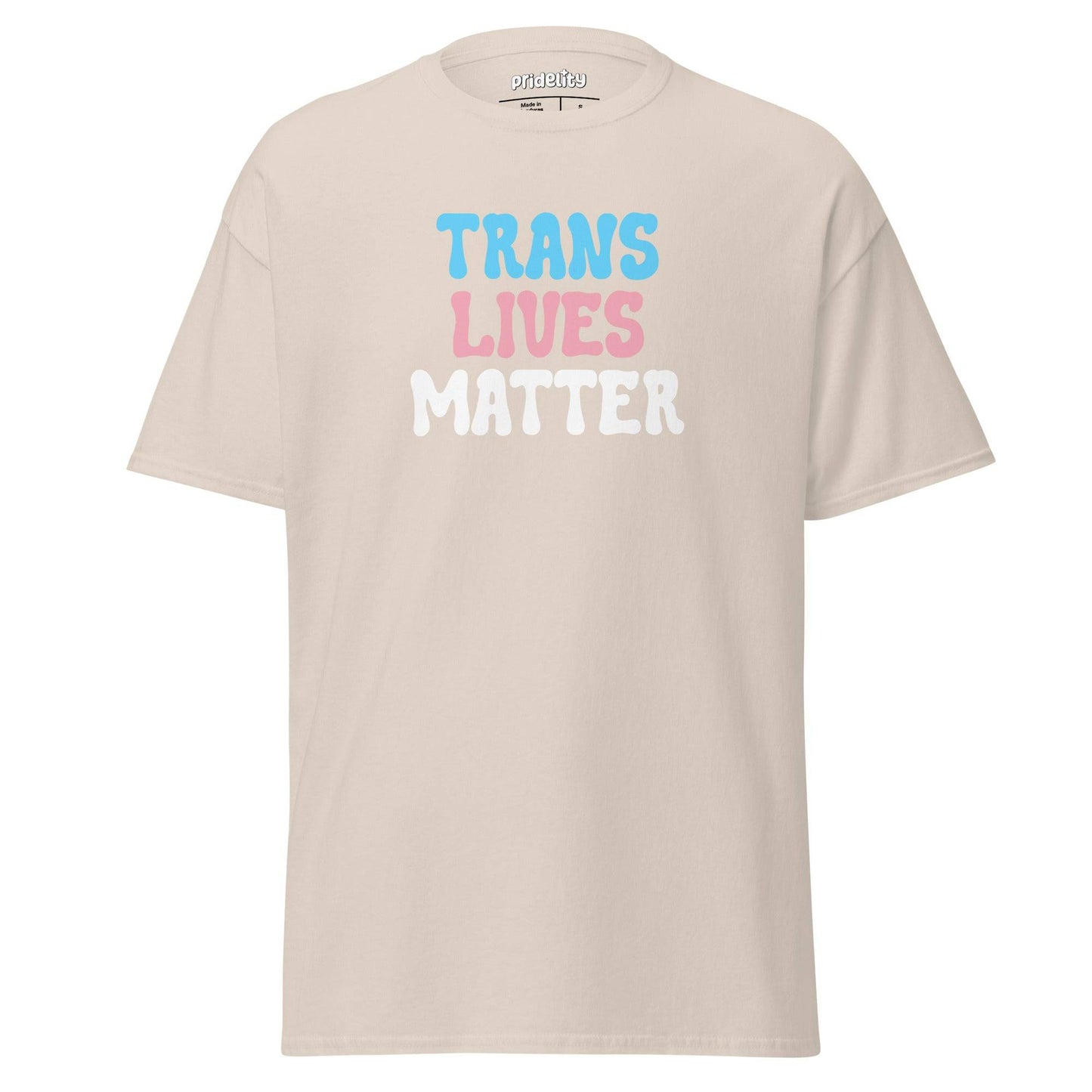 A black "Trans Lives Matter" T-shirt by Pridelity, featuring the message printed in blue, pink, and white to represent the colors of the transgender pride flag.