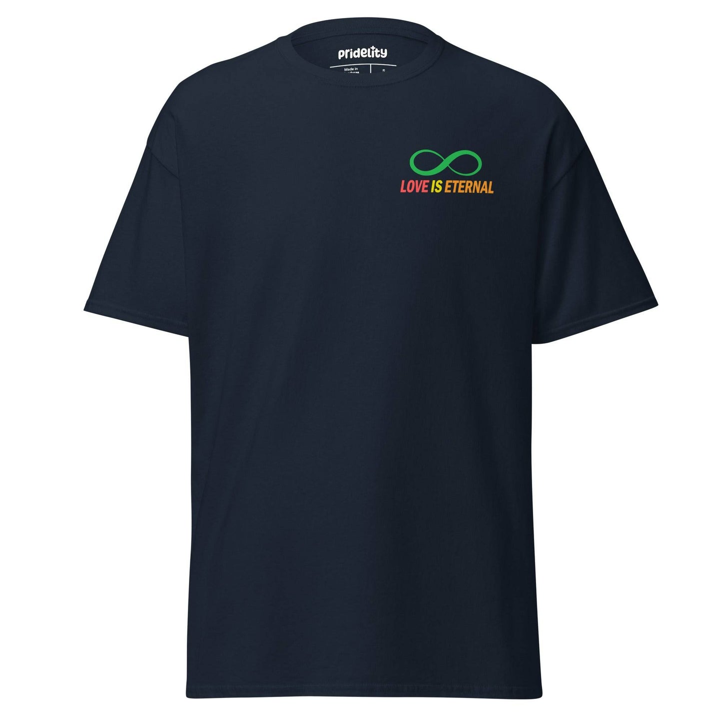The Love Is Eternal T-Shirt by Pridelity features a colorful infinity symbol and the phrase "Love is Eternal" on the chest, all set against a black background. This pride shirt celebrates timeless love and unity.