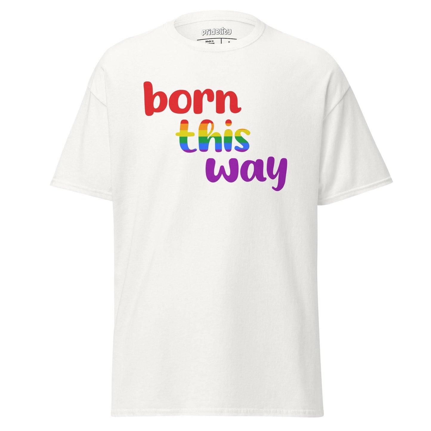 Introducing the black Born This Way T-Shirt by Pridelity, a standout piece from our Pride Collection. The word "Born" shines in red, "This" bursts with vibrant rainbow colors, while "Way" stands proudly in purple.