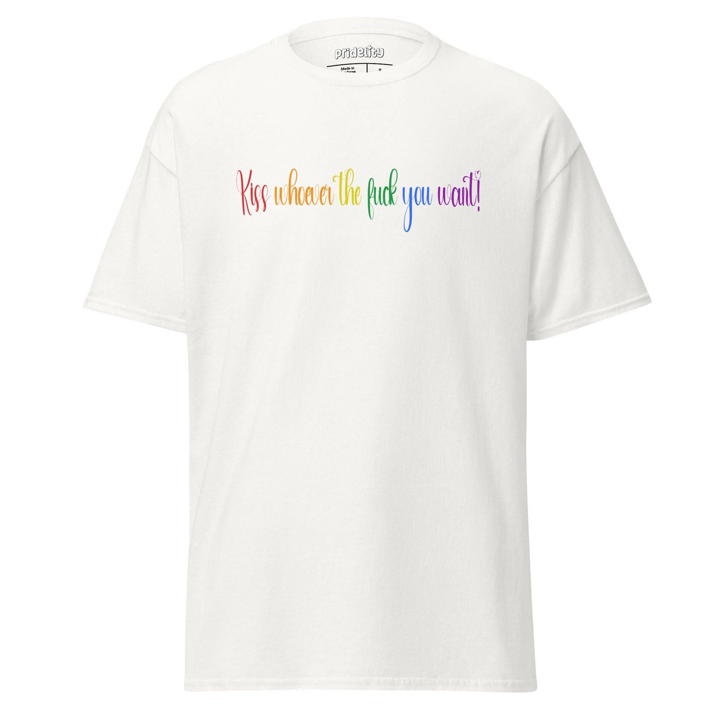 A Pride T-shirt from Pridelity, called the "Kiss Whoever The F*** You Want T-Shirt," showcases bold text in a vibrant rainbow gradient across the chest.