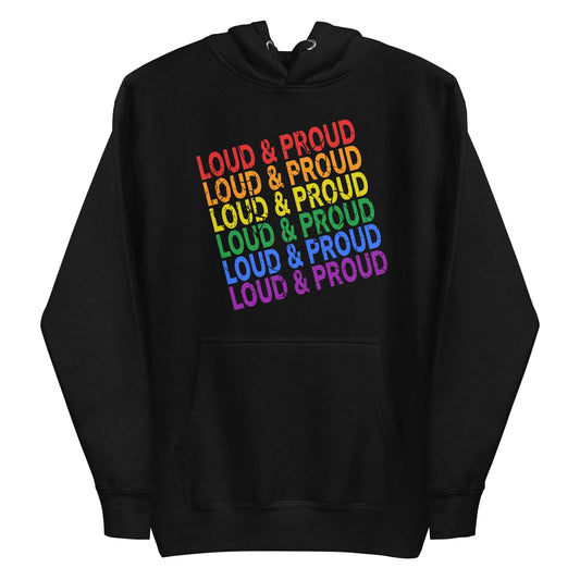 Introducing the Loud & Proud Hoodie by Pridelity: A black hoodie featuring the phrase "LOUD & PROUD" repeated in bold, eye-catching gradient letters. Ideal for those who love pride-themed apparel and wish to showcase their vibrant spirit with flair.