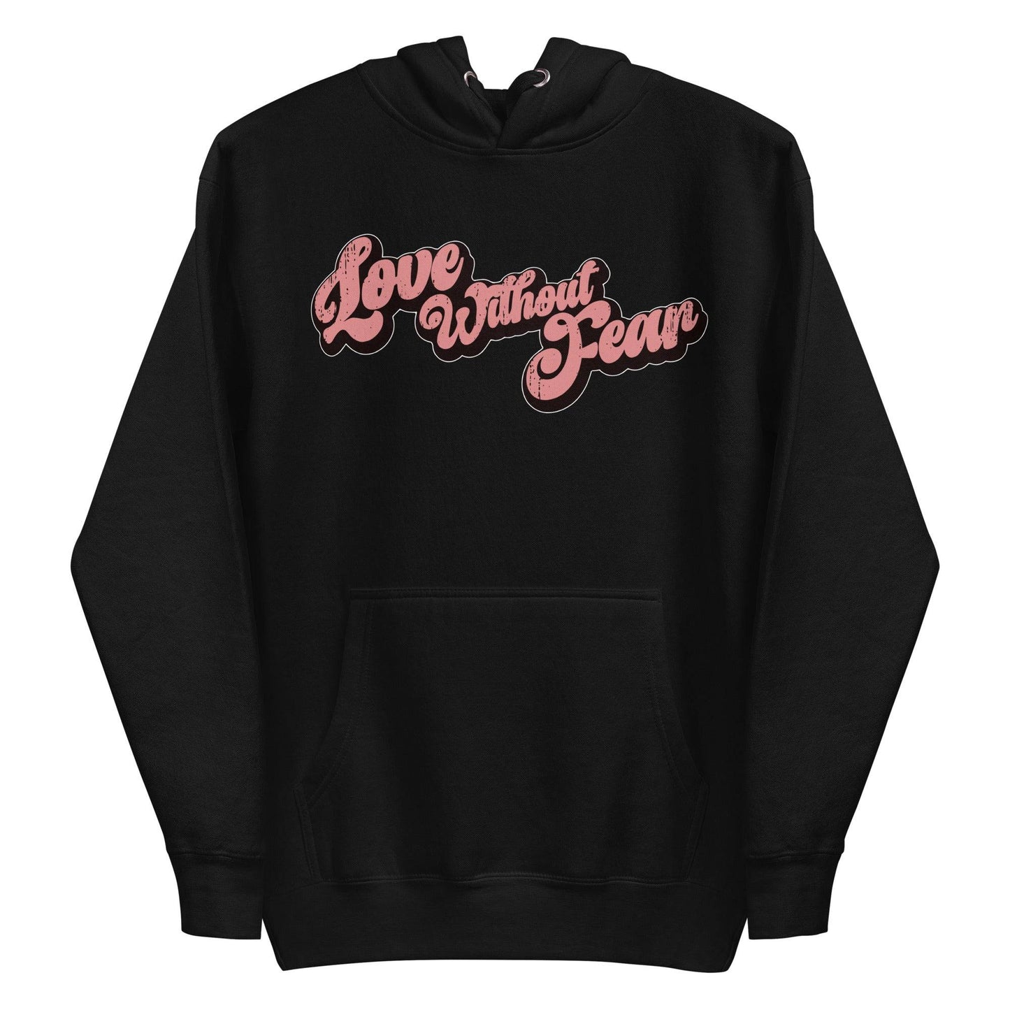 The Love Without Fear Hoodie by Pridelity comes in a dusty rose hue, featuring the phrase "Love Without Fear" across the front in a stylized, bold script reminiscent of classic pride shirts. The vintage text has contrasting black outlines and is centered on the chest. This hoodie also includes a front pocket and drawstrings.