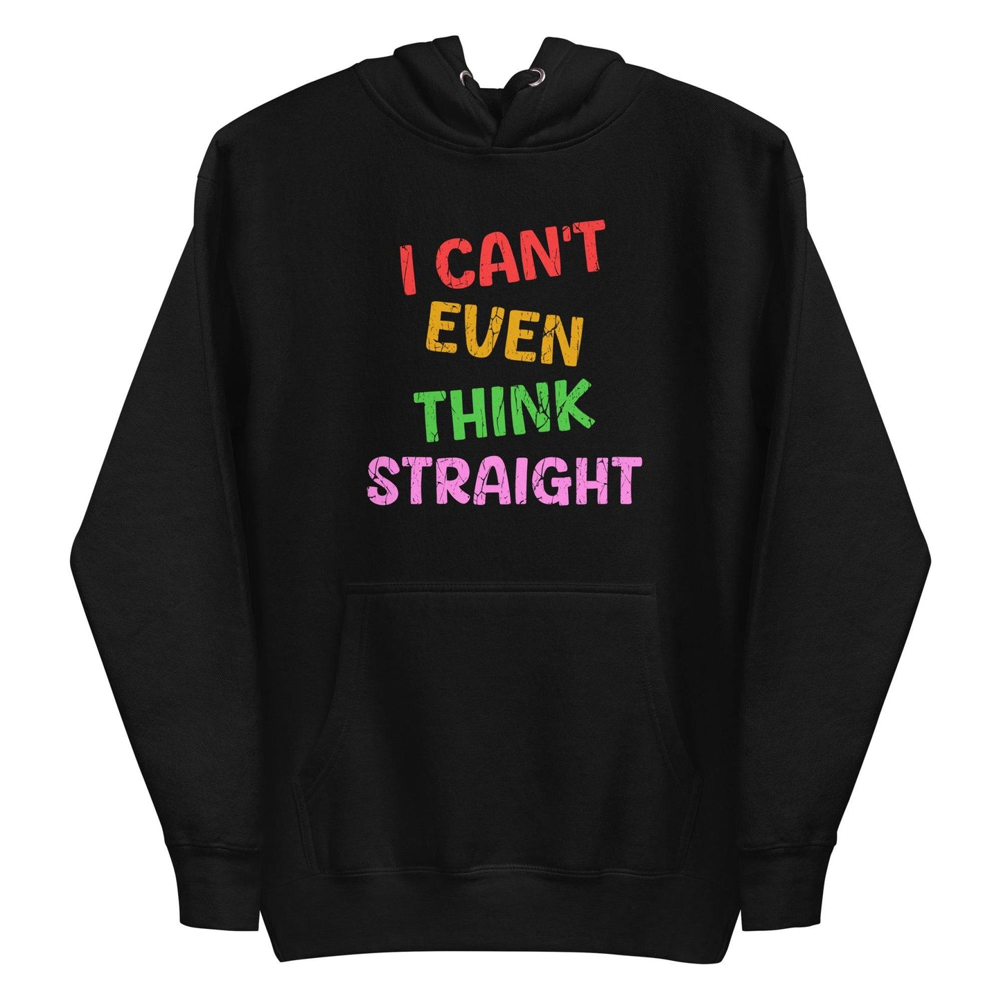 The "I Can't Even Think Straight" hoodie by Pridelity is a white pride hoodie that showcases vertically stacked colorful text in shades of red, orange, yellow, green, and pink. It includes a front pocket and drawstrings for added comfort.
