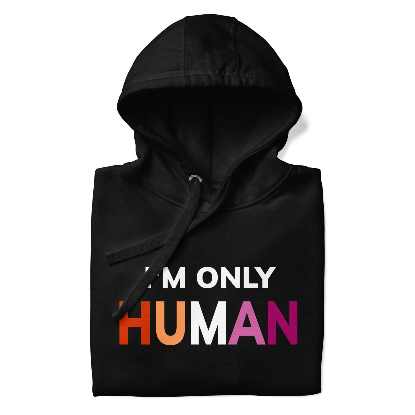 Introducing the "I'm Only Human" Hoodie by Pridelity, designed in sleek black with a front pocket. It proudly displays the text "I'M ONLY HUMAN" in a striking gradient of white, orange, and pink, making it a stylish addition that perfectly captures the essence of pride apparel.