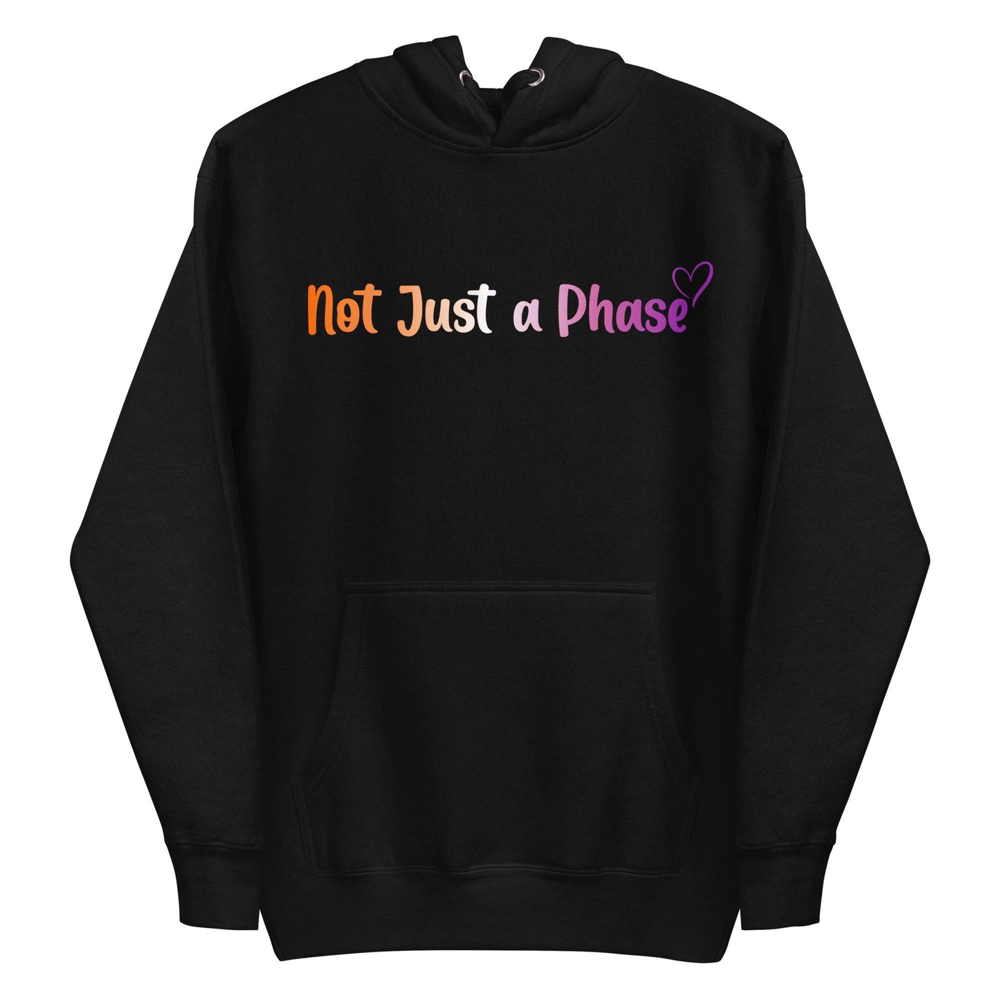 The Pridelity "Not Just A Phase" Hoodie is a black hoodie featuring the text "Not Just a Phase" in multicolored letters, finished with a small heart, celebrating pride shirts with its bold design.