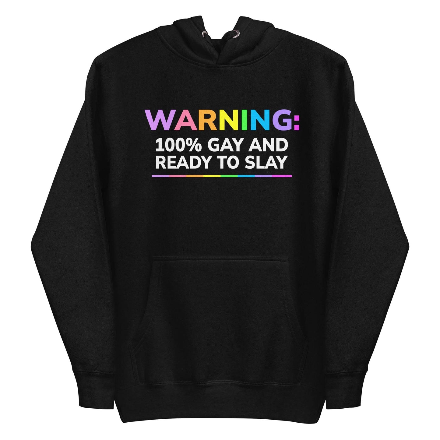 Black Warning Hoodie featuring vibrant rainbow text '100% Gay and Ready to Slay,' stylish pride clothing for any occasion.