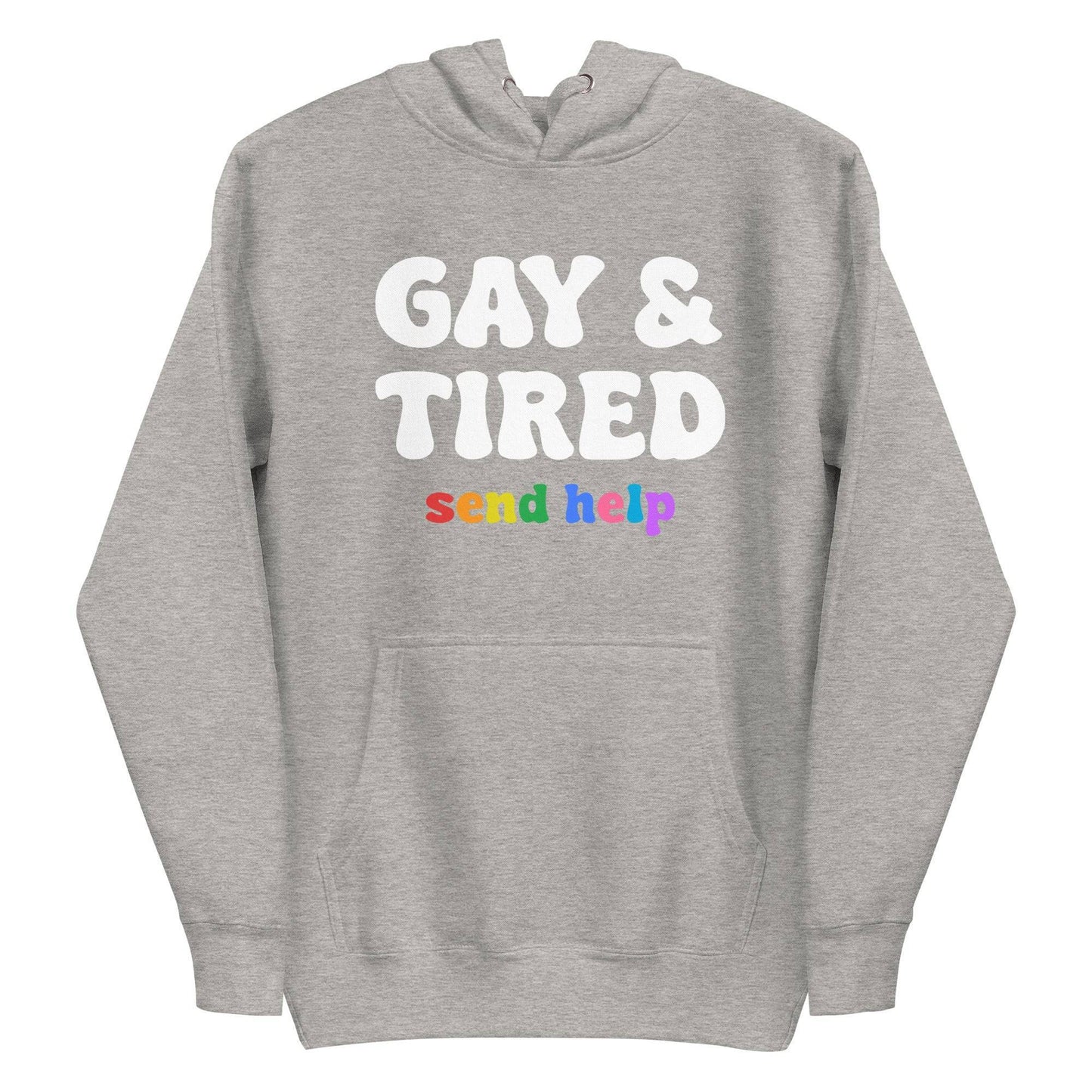 Check out Pridelity's Gay & Tired Hoodie in black, showcasing "GAY & TIRED" boldly in white letters and a fun, colorful "send help" beneath. It features a kangaroo pocket and drawstring hood for both comfort and style.