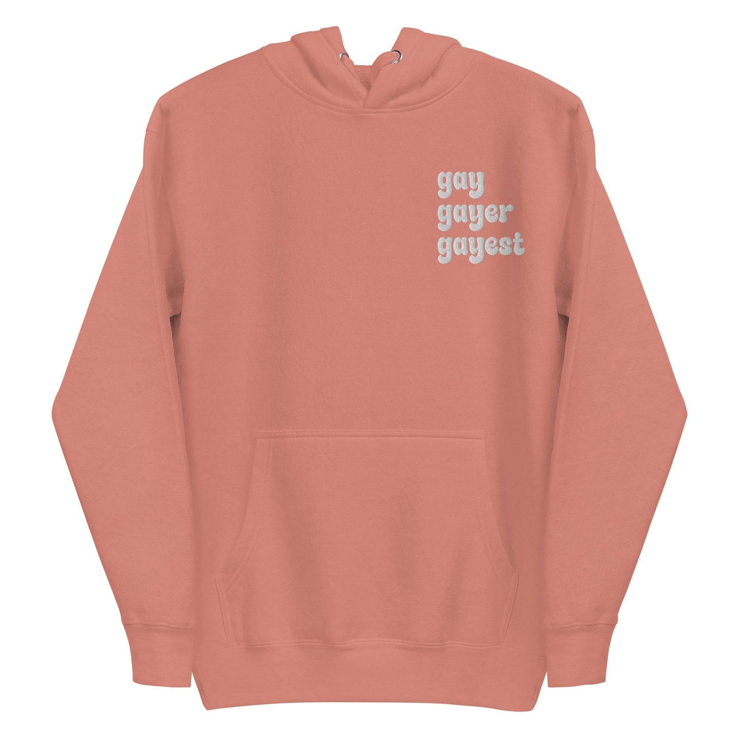 A Dusty Rose-colored hoodie from Pridelity's collection, named "Gay Gayer Gayest Hoodie," features a front pocket and the text "gay gayer gayest" printed in white on the upper left side.