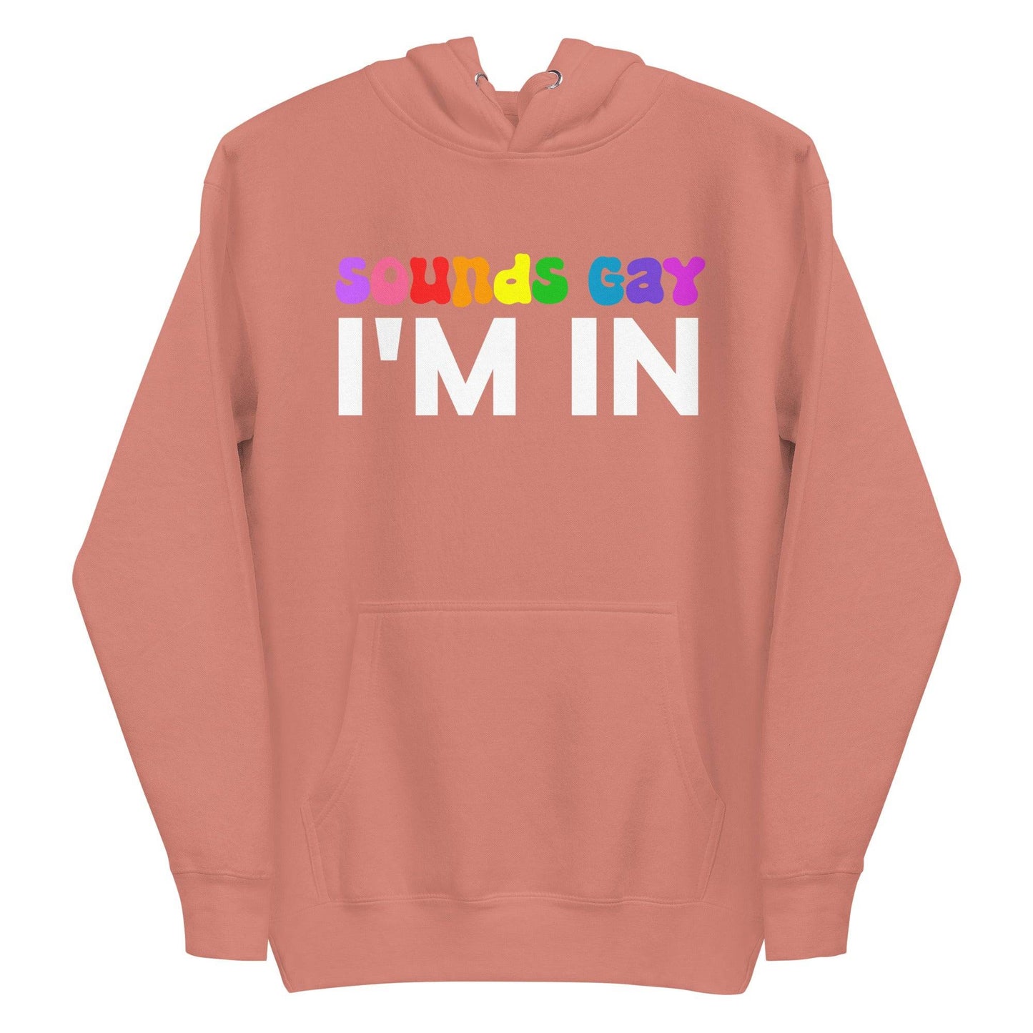 This black Sounds Gay Hoodie from Pridelity's pride collection boldly features the phrase "Sounds Gay I'm In." The words "Sounds Gay" are illuminated in vibrant, multicolored letters, while "I'm In" is highlighted in bold white. Complete with a front pocket and a drawstring hood, this hoodie celebrates LGBTQ+ pride with both style and comfort.