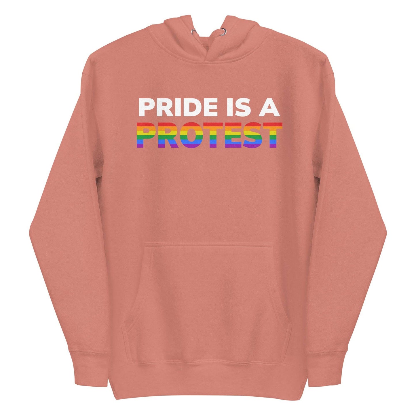 The Pride is a Protest Hoodie by Pridelity features an eye-catching design with the bold statement "PRIDE IS A PROTEST" in white and rainbow-colored letters on the front, set against a black background.