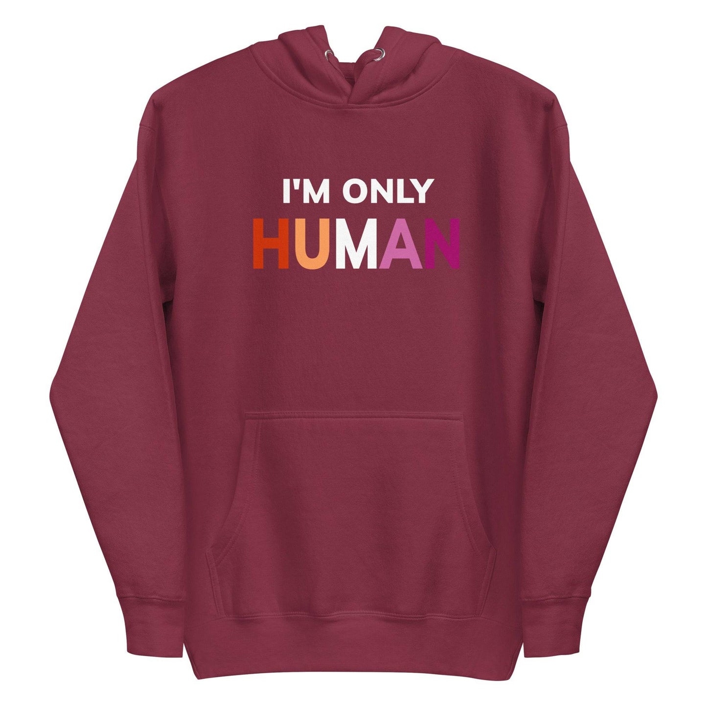 Introducing the "I'm Only Human" Hoodie by Pridelity, designed in sleek black with a front pocket. It proudly displays the text "I'M ONLY HUMAN" in a striking gradient of white, orange, and pink, making it a stylish addition that perfectly captures the essence of pride apparel.