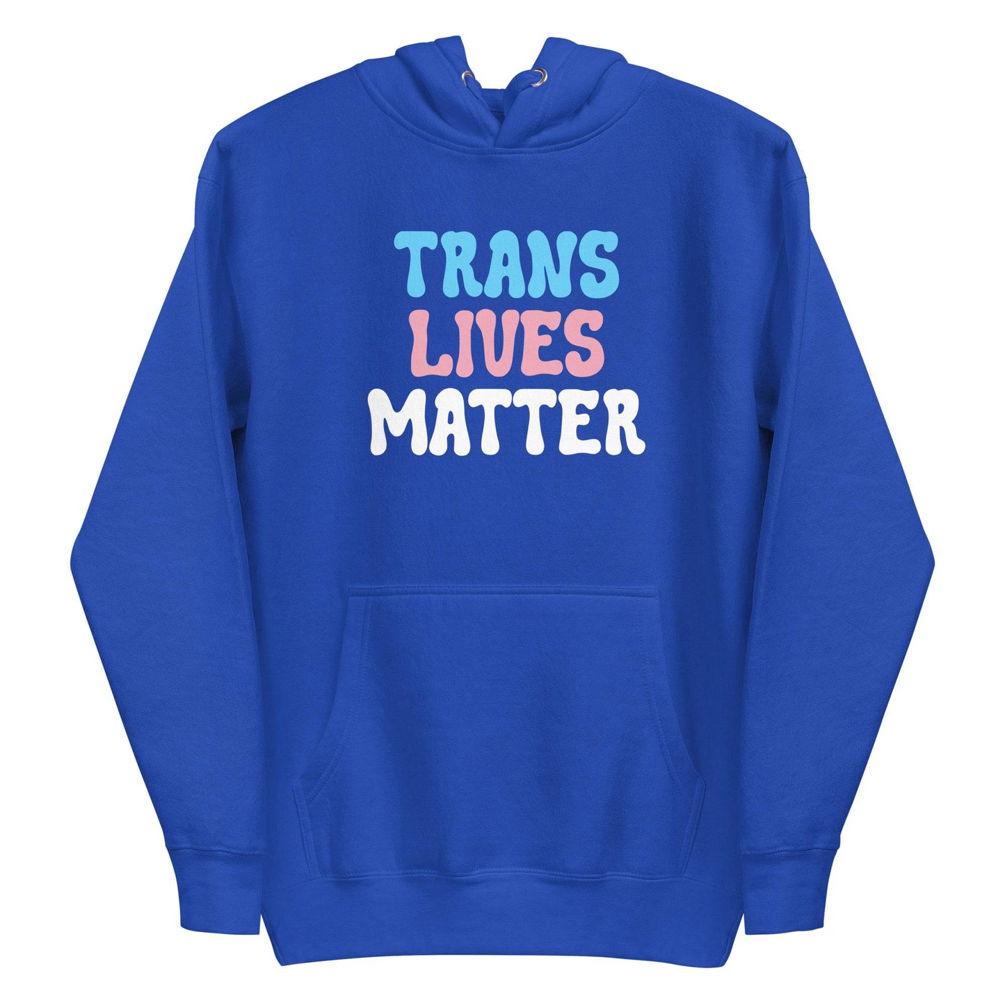 A black Trans Lives Matter Hoodie from Pridelity’s pride collection prominently displays the message "TRANS LIVES MATTER" on the front in bold white, pink, and blue lettering, celebrating LGBTQ+ inclusivity.
