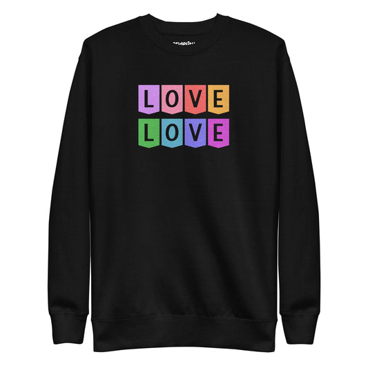 Introducing the Pridelity "Love Love Sweatshirt," a chic black sweatshirt showcasing the word "LOVE" repeated twice in a vivid rainbow block design, featuring bold letters in pink, yellow, purple, orange, and green. The playful and vibrant arrangement of the letters in two rows makes it an ideal choice for those who have a flair for rainbow fashion.