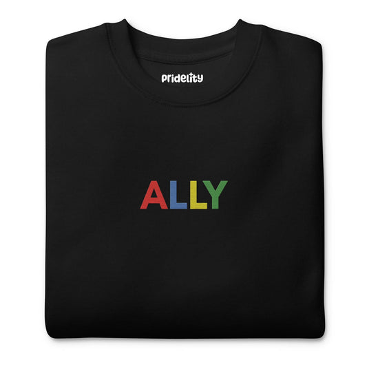Black "Ally Sweatshirt" by Pridelity, featuring the word "ALLY" in bold, colorful letters on the front, is a standout piece from our Pride Collections.
