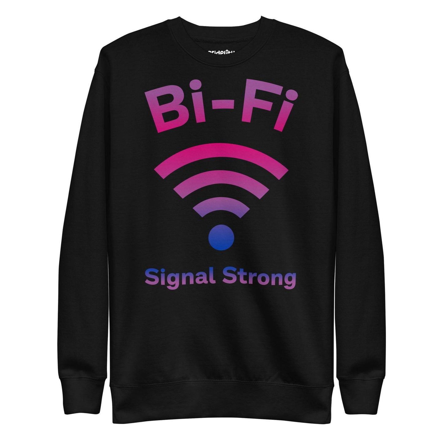 The Bi-Fi Sweatshirt by Pridelity showcases the words "Bi-Fi" in bold gradient pink and purple letters above a Wi-Fi symbol to celebrate Pride. Beneath the symbol, the phrase "Signal Strong" is prominently displayed in blue text, making it an ideal piece for any Pride merchandise collection.