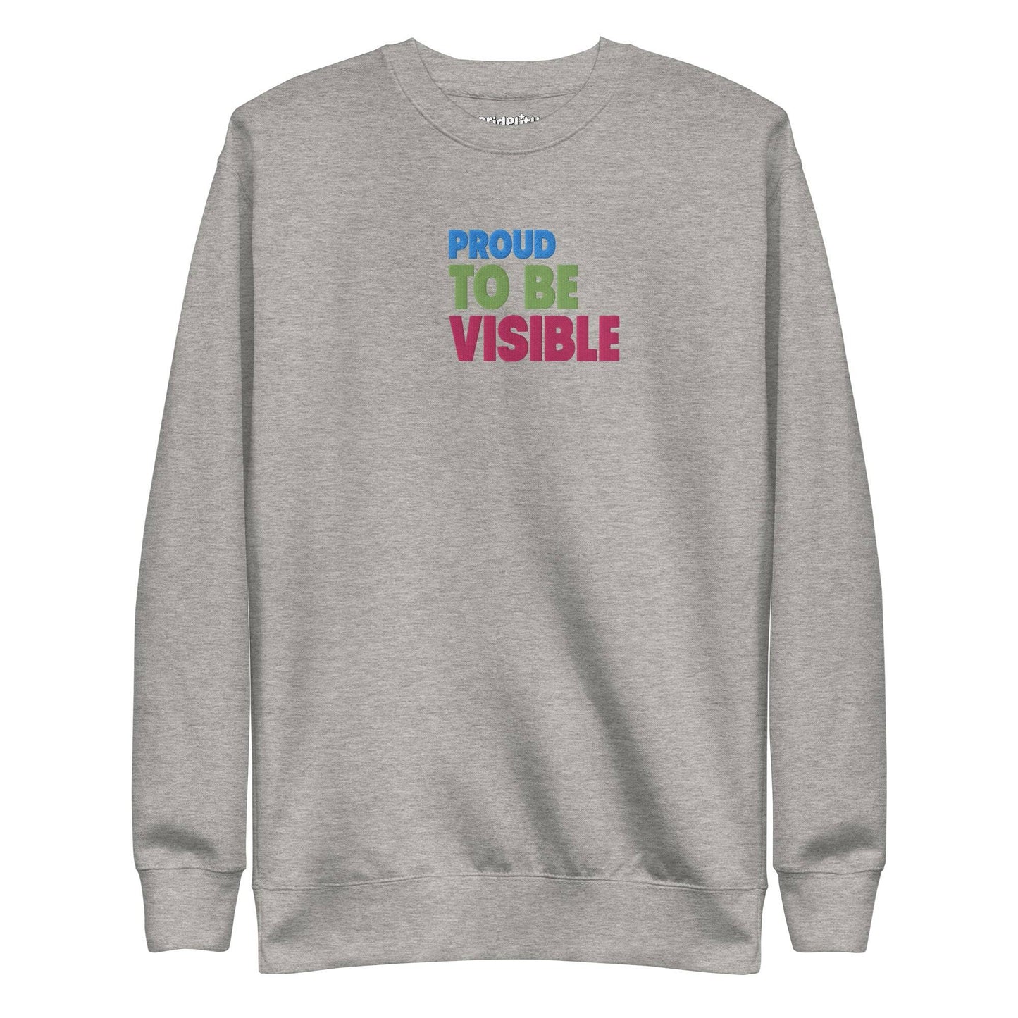 Proud To Be Visible Sweatshirt by Pridelity features the phrase "PROUD TO BE VISIBLE" in blue, green, and red on the front—an essential item from our pride collection.