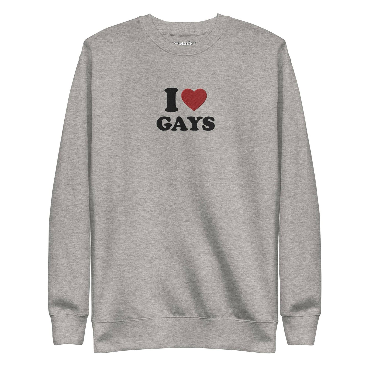 A Dusty Rose sweatshirt from Pridelity, featuring the text "I Love Gays" on the front, perfect for those who adore rainbow-themed attire.