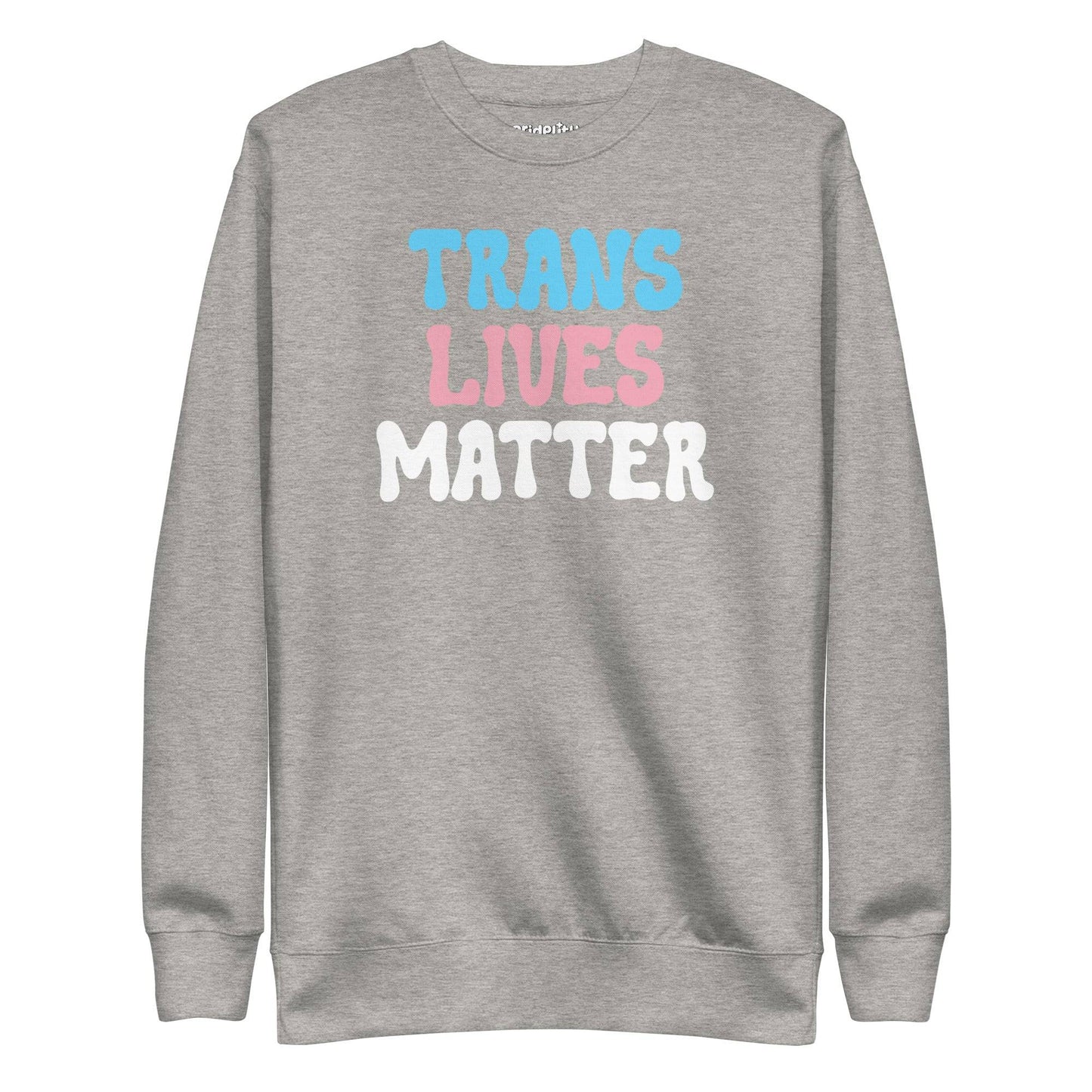 Discover the Pridelity Trans Lives Matter Sweatshirt in black, showcasing an impactful design with "TRANS LIVES MATTER" artfully arranged across three lines. The words are beautifully printed in blue, pink, and white as part of our pride collection to celebrate identity and inclusion.