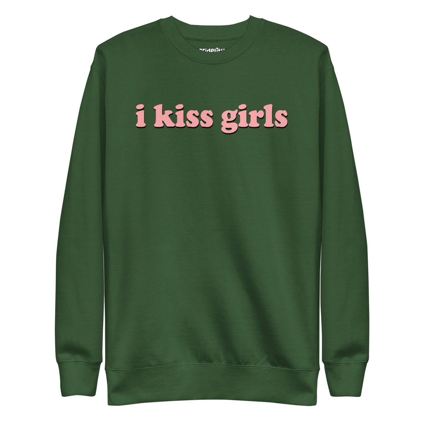 The Pridelity I Kiss Girls Sweatshirt is black and showcases the phrase "i kiss girls" boldly in vibrant pink on the front, ideal for anyone enthusiastic about rainbow-themed attire.
