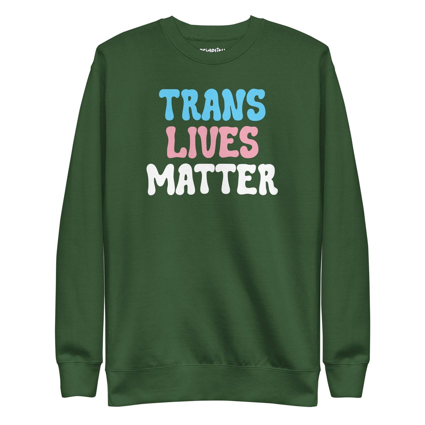 Discover the Pridelity Trans Lives Matter Sweatshirt in black, showcasing an impactful design with "TRANS LIVES MATTER" artfully arranged across three lines. The words are beautifully printed in blue, pink, and white as part of our pride collection to celebrate identity and inclusion.