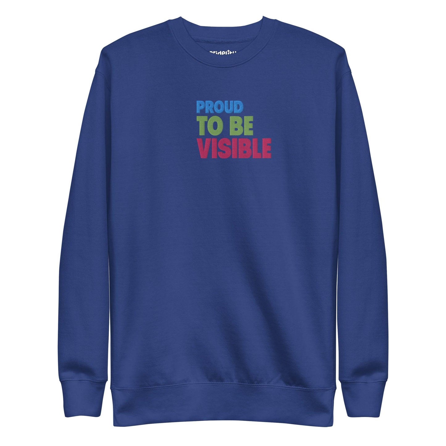 Proud To Be Visible Sweatshirt by Pridelity features the phrase "PROUD TO BE VISIBLE" in blue, green, and red on the front—an essential item from our pride collection.