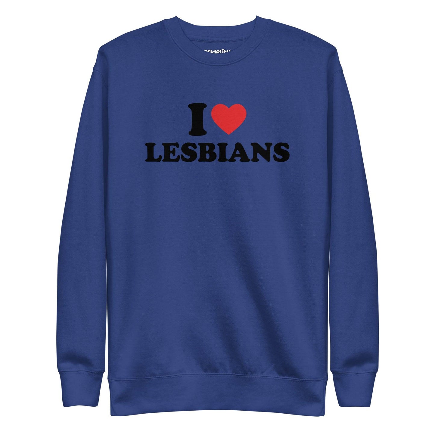 The I Love Lesbians Sweatshirt by Pridelity, in a dusty rose color, features "I ♥ LESBIANS" printed in bold black letters with a red heart symbol on the front, capturing the vibrant spirit of rainbow clothes.