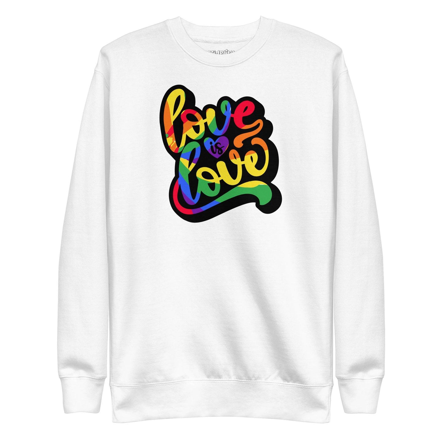 Introducing the Pridelity "Love Is Love" Sweatshirt: a white garment that prominently features the phrase "Love is Love" in a striking rainbow-gradient script across the front, making it a standout choice among rainbow-themed apparel.