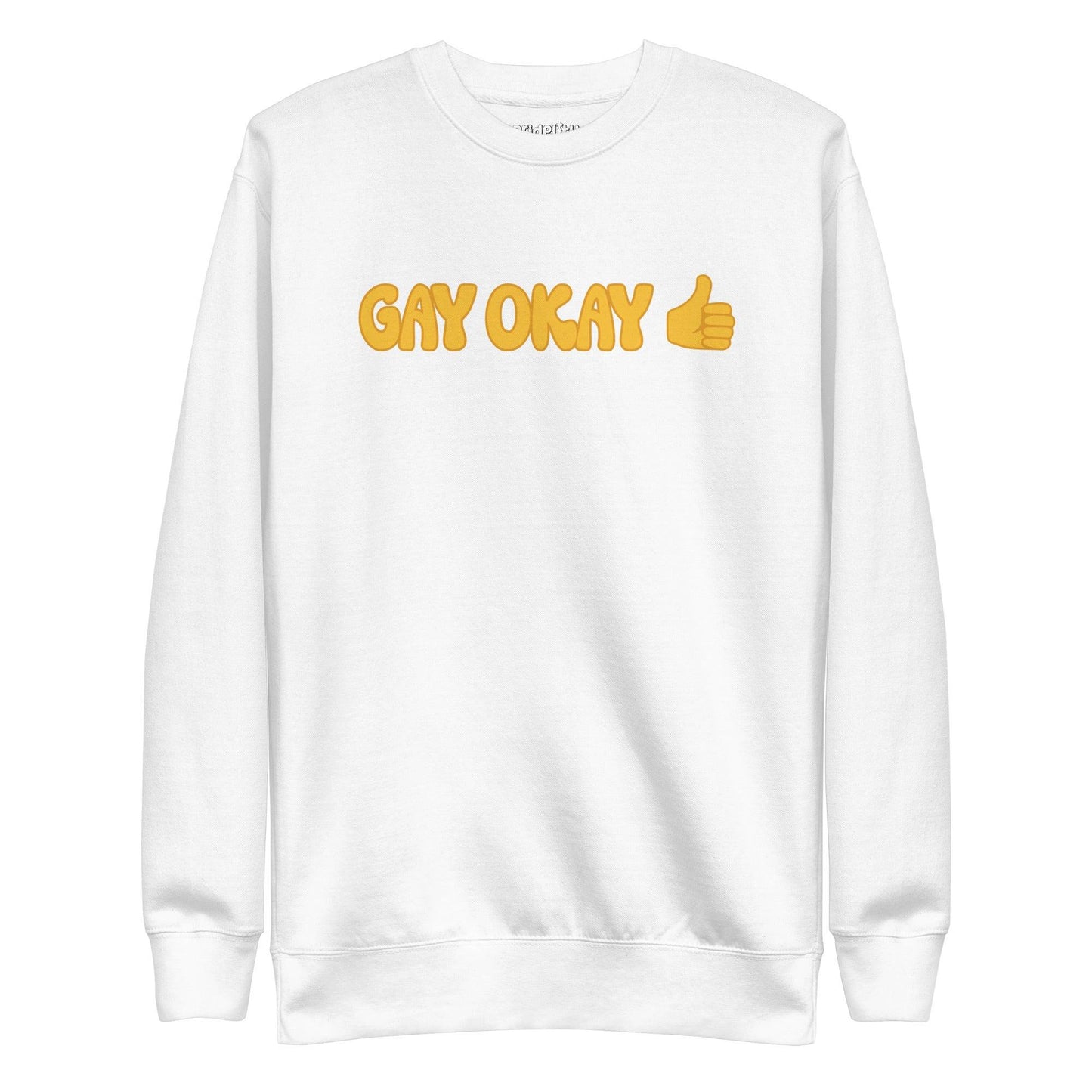 The Pridelity Gay Okay Sweatshirt is a black top adorned with the words "GAY OKAY" in bold yellow lettering and a thumbs-up emoji, offering a stylish way to celebrate pride with its rainbow-themed design.