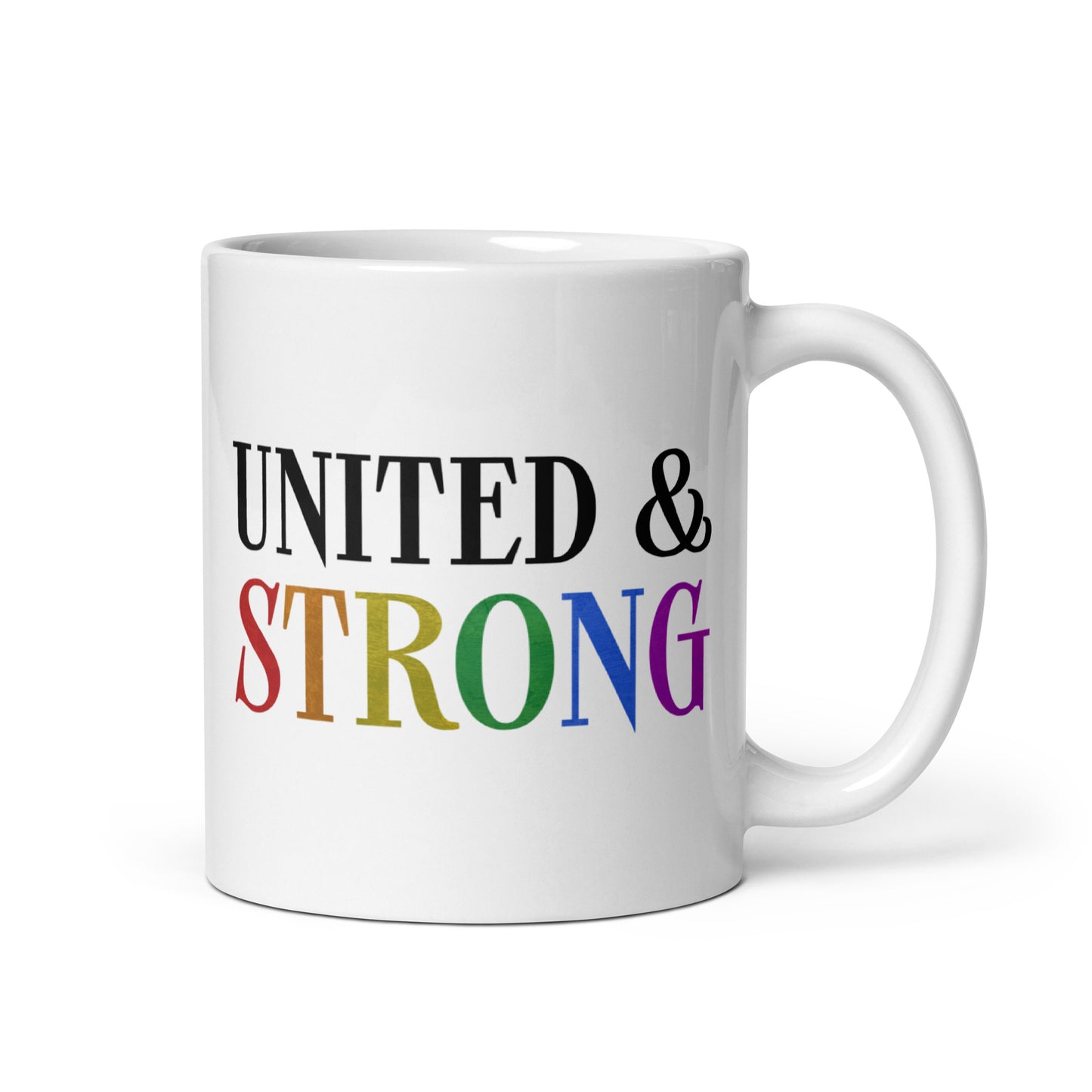 The United & Strong Mug by Pridelity from the Pride Collection 2025 showcases the phrase "UNITED & STRONG," with "STRONG" highlighted in vibrant rainbow colors, symbolizing diversity and unity. This white ceramic mug features a simple, classic design with a right-sided handle.