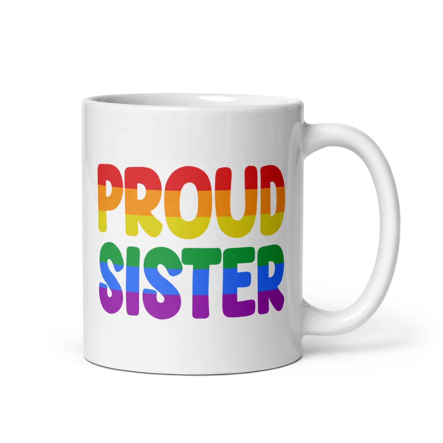 The Pridelity "Proud Sister Mug" boasts bold, rainbow-colored lettering and is part of the Pride Collections 2025 celebrating LGBTQ+ pride.