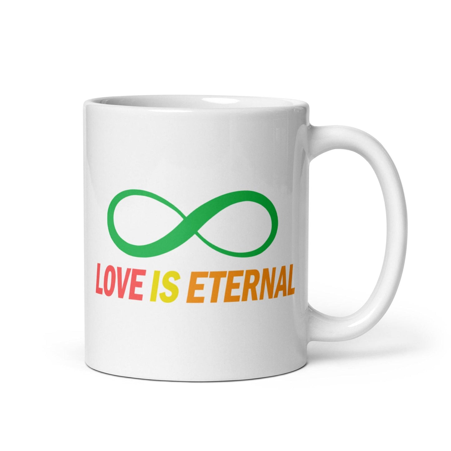 The Love Is Eternal Mug by Pridelity showcases a green infinity symbol above the phrase "LOVE IS ETERNAL" in a striking gradient of red, yellow, and orange text on a white background, making it an ideal addition to pride collections for 2025.