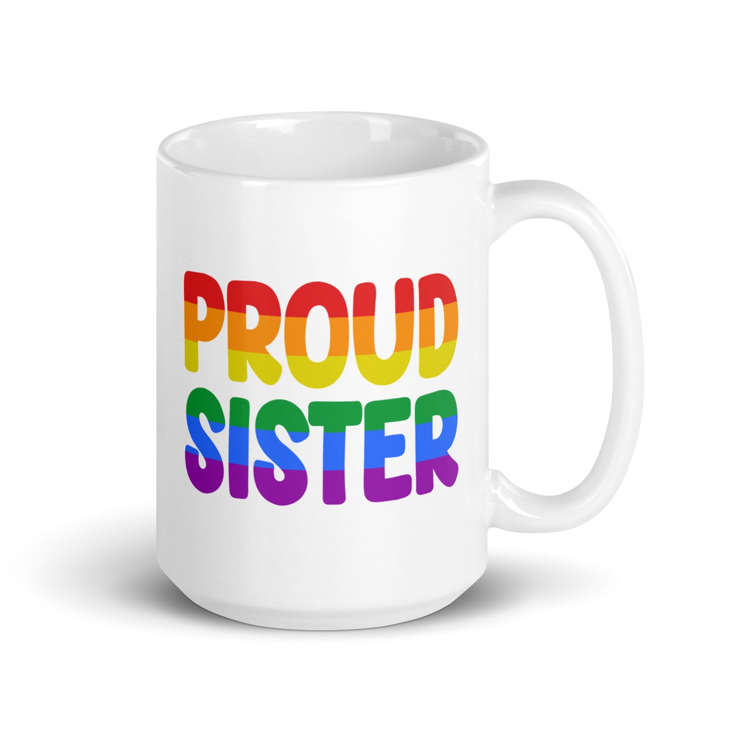 The Pridelity "Proud Sister Mug" boasts bold, rainbow-colored lettering and is part of the Pride Collections 2025 celebrating LGBTQ+ pride.