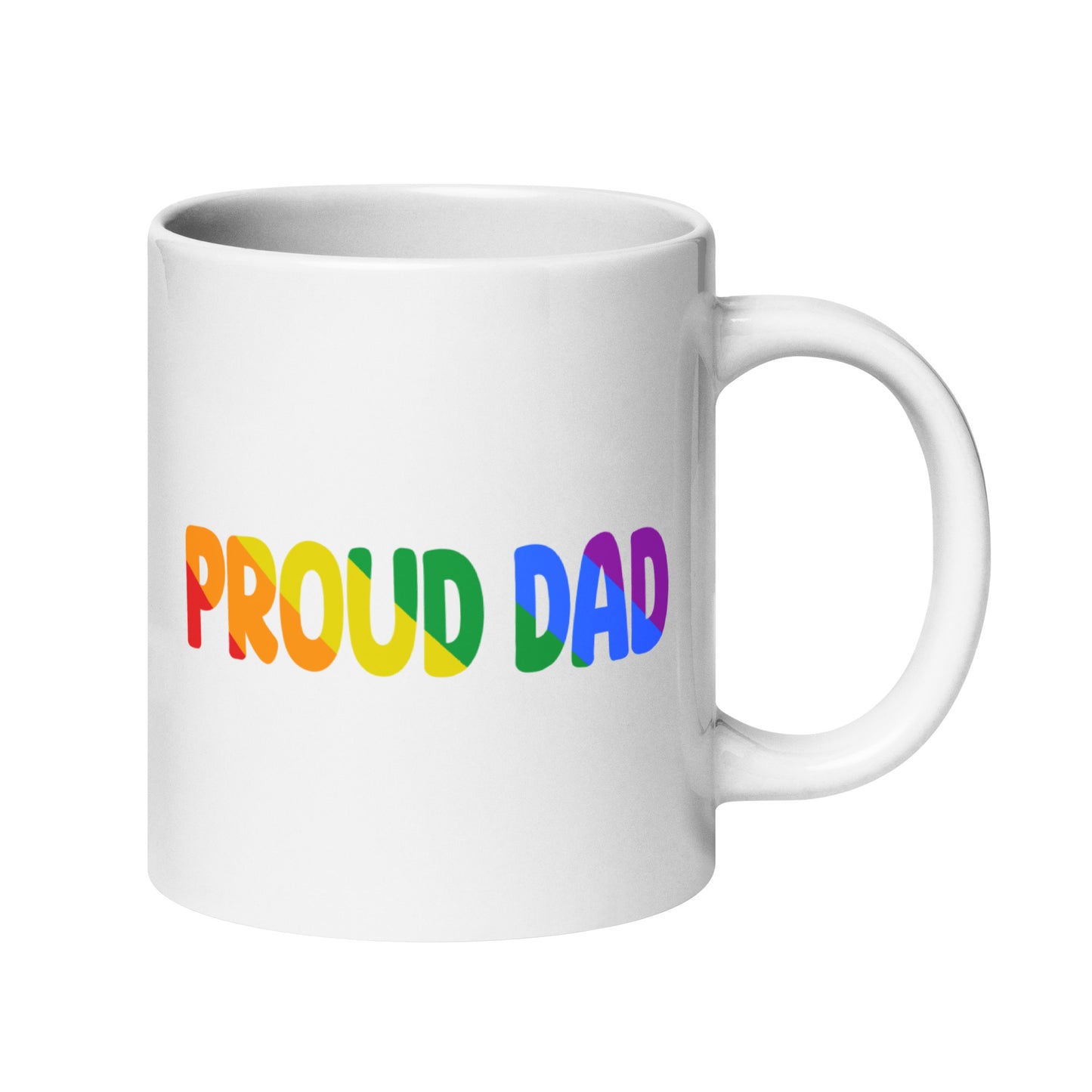 The Proud Dad Mug by Pridelity showcases the words "PROUD DAD" printed in bold, rainbow-colored letters, featured as part of the exclusive Pride Collections 2025, set against a plain white backdrop.