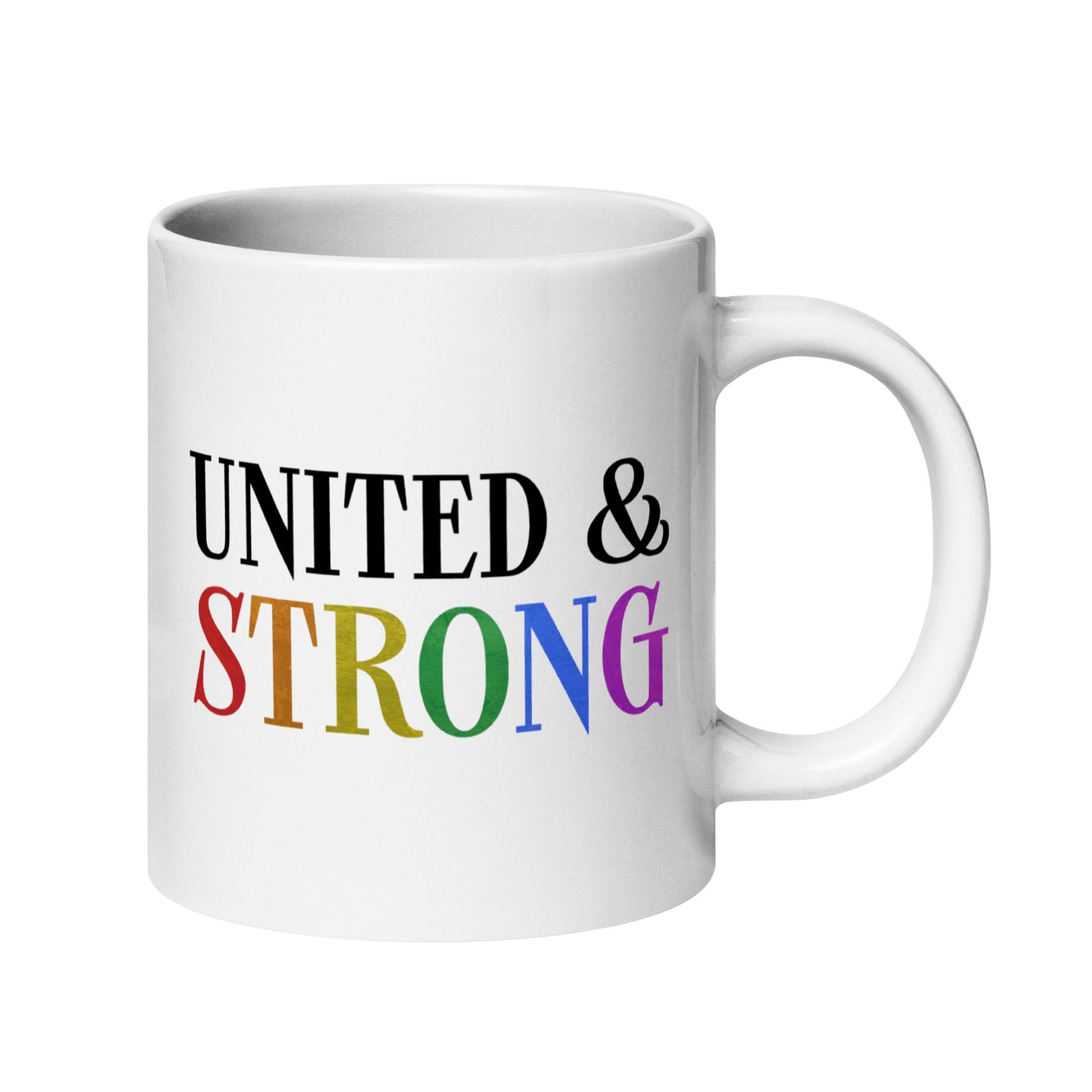 The United & Strong Mug by Pridelity from the Pride Collection 2025 showcases the phrase "UNITED & STRONG," with "STRONG" highlighted in vibrant rainbow colors, symbolizing diversity and unity. This white ceramic mug features a simple, classic design with a right-sided handle.