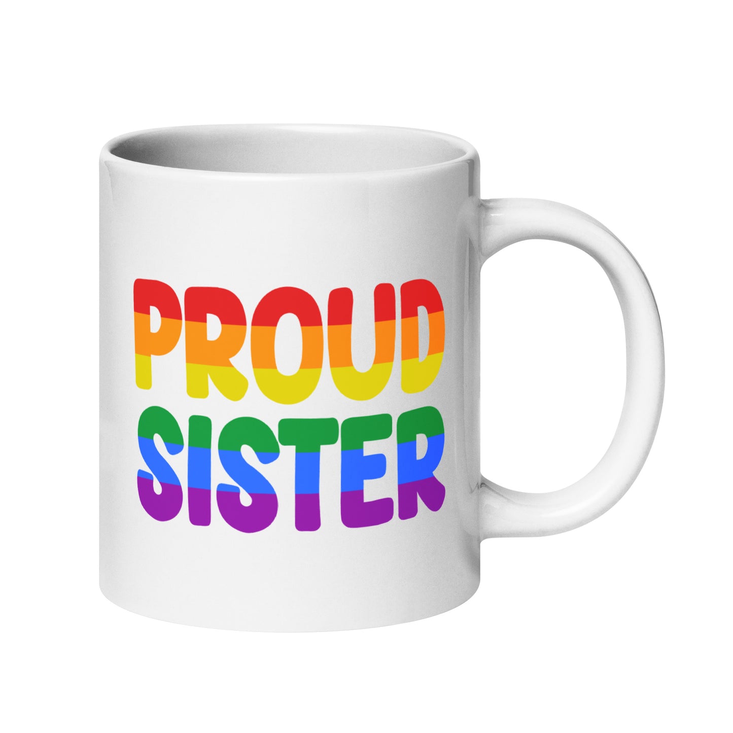 The Pridelity "Proud Sister Mug" boasts bold, rainbow-colored lettering and is part of the Pride Collections 2025 celebrating LGBTQ+ pride.