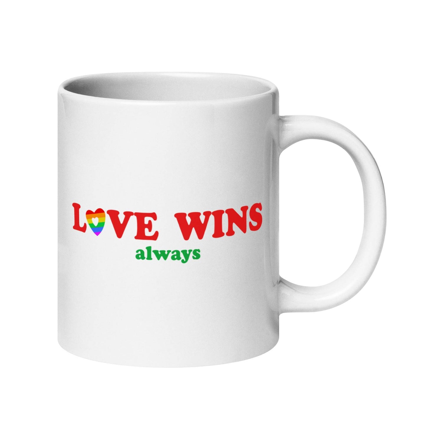 The Love Wins, Always Mug by Pridelity from the Pride Collections 2025 showcases "LOVE WINS" in bold red with "always" elegantly scripted in green. The heart-shaped "O," filled with vibrant rainbow colors, is a tribute to love and equality.