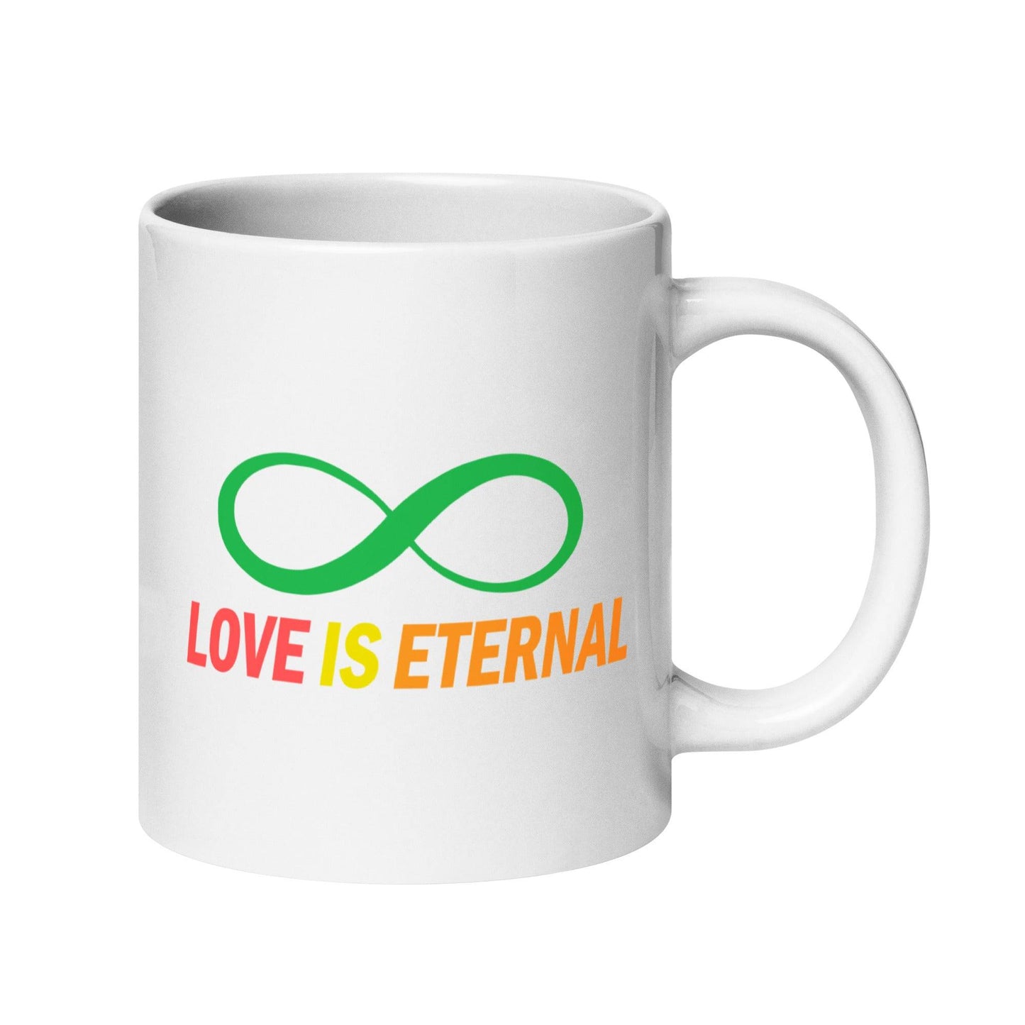 The Love Is Eternal Mug by Pridelity showcases a green infinity symbol above the phrase "LOVE IS ETERNAL" in a striking gradient of red, yellow, and orange text on a white background, making it an ideal addition to pride collections for 2025.