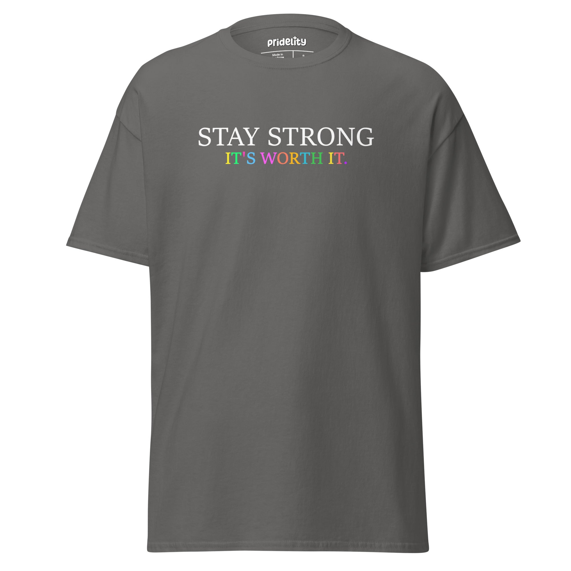 A black Stay Strong T-Shirt by Pridelity, adorned with the empowering message 