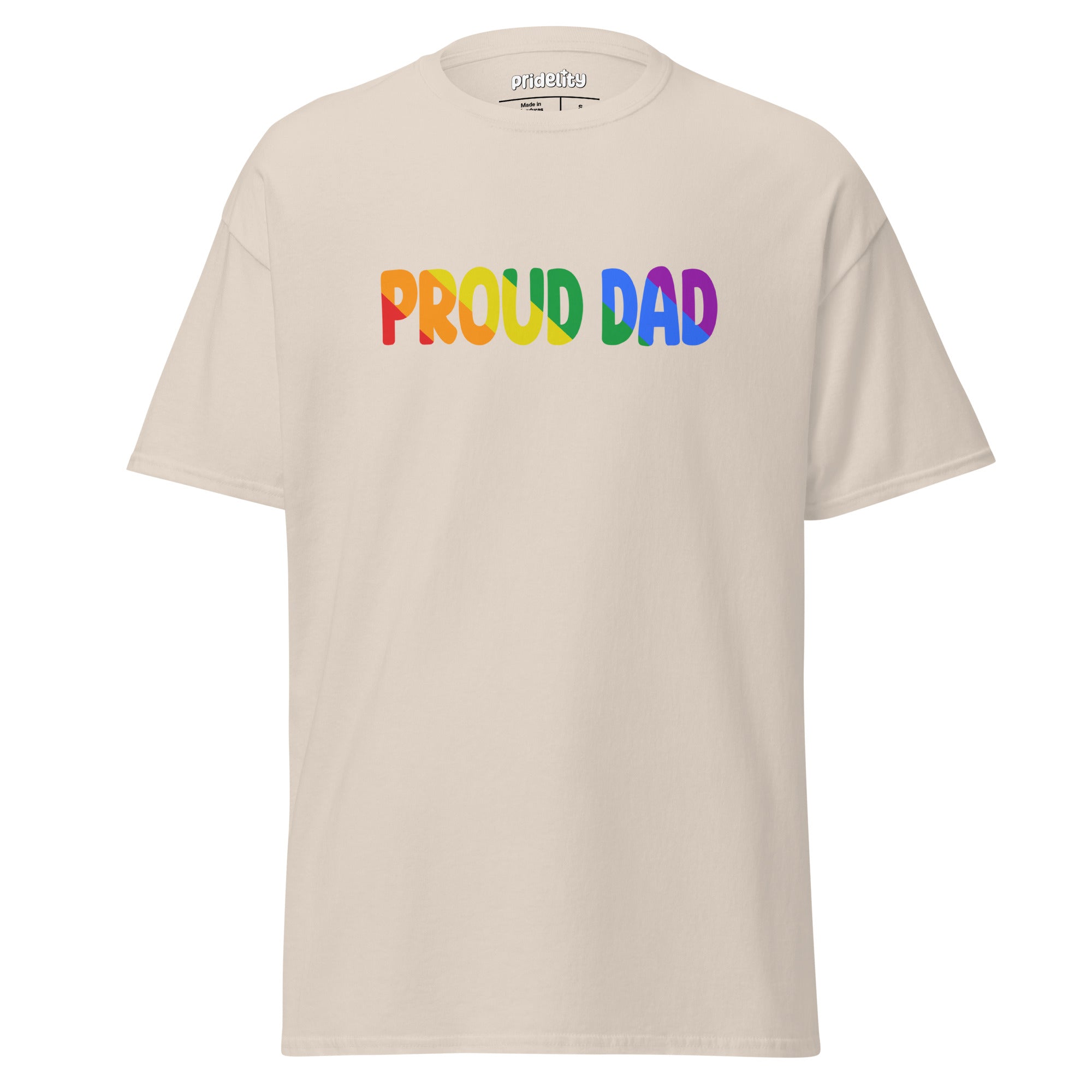 Pridelity's Proud Dad T-Shirt is black, featuring bold, rainbow-colored letters across the chest.