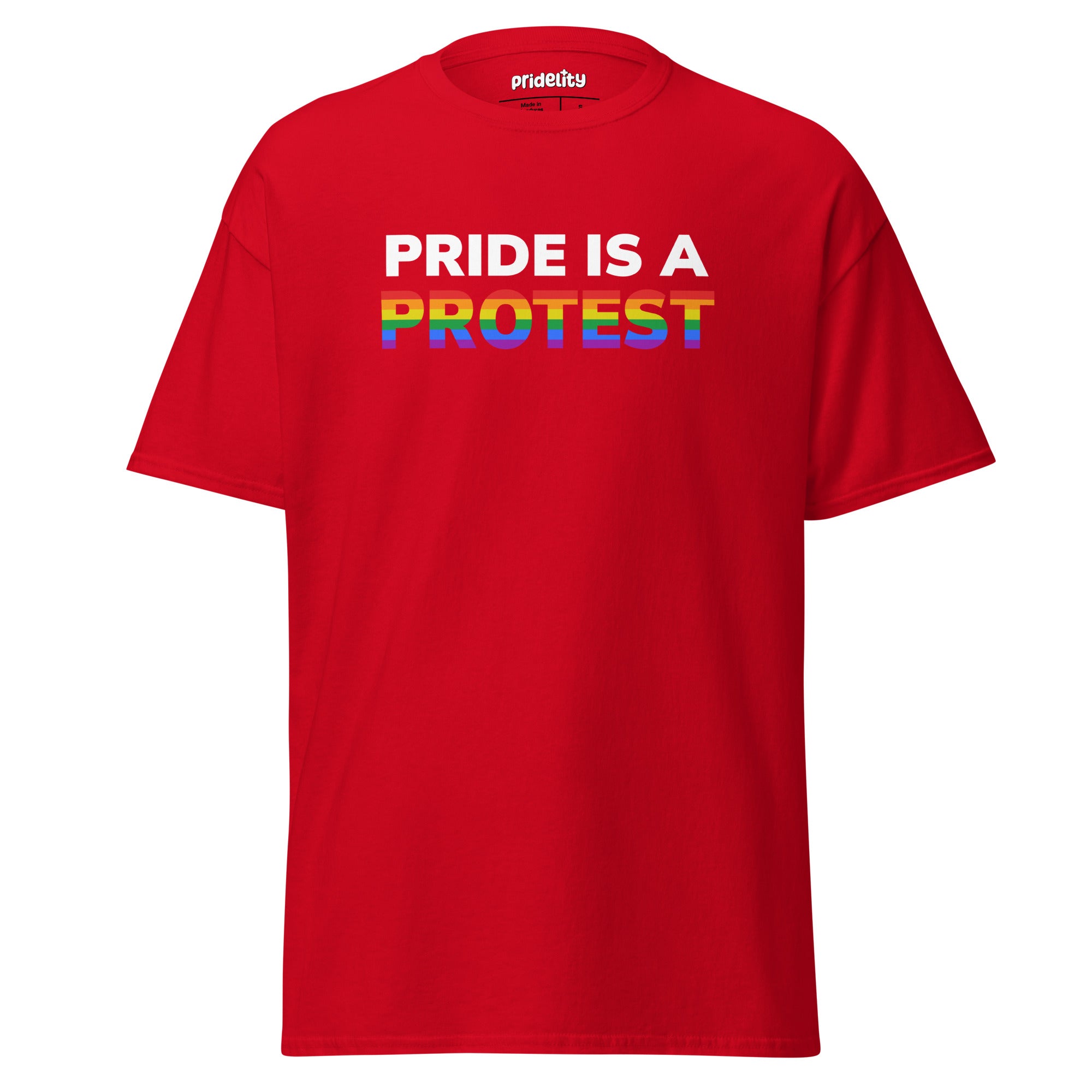 The Pride is a Protest T-Shirt by Pridelity prominently displays 