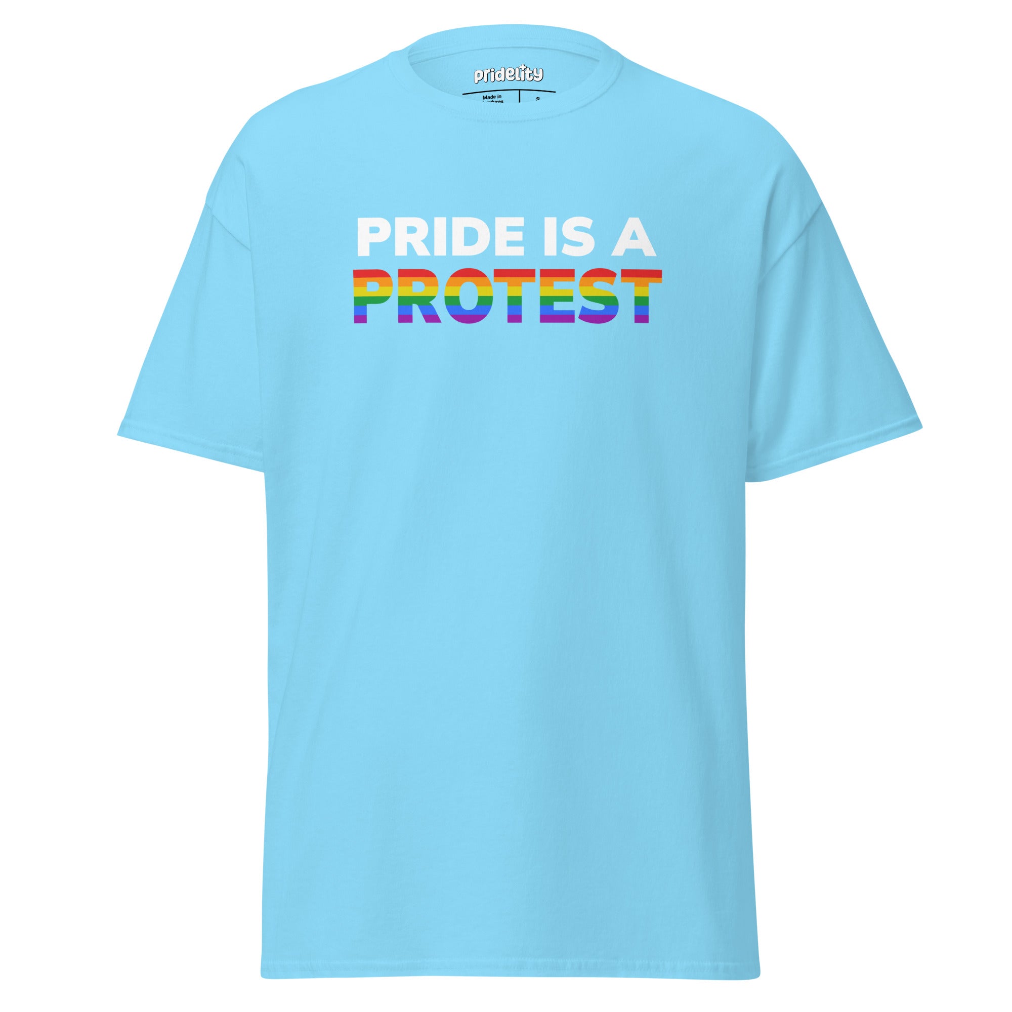 The Pride is a Protest T-Shirt by Pridelity prominently displays 